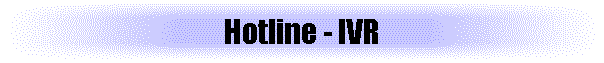Hotline - IVR